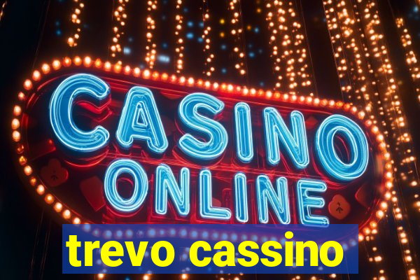 trevo cassino